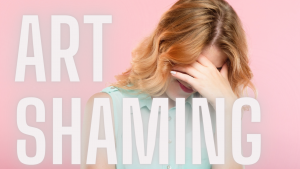 Art shaming